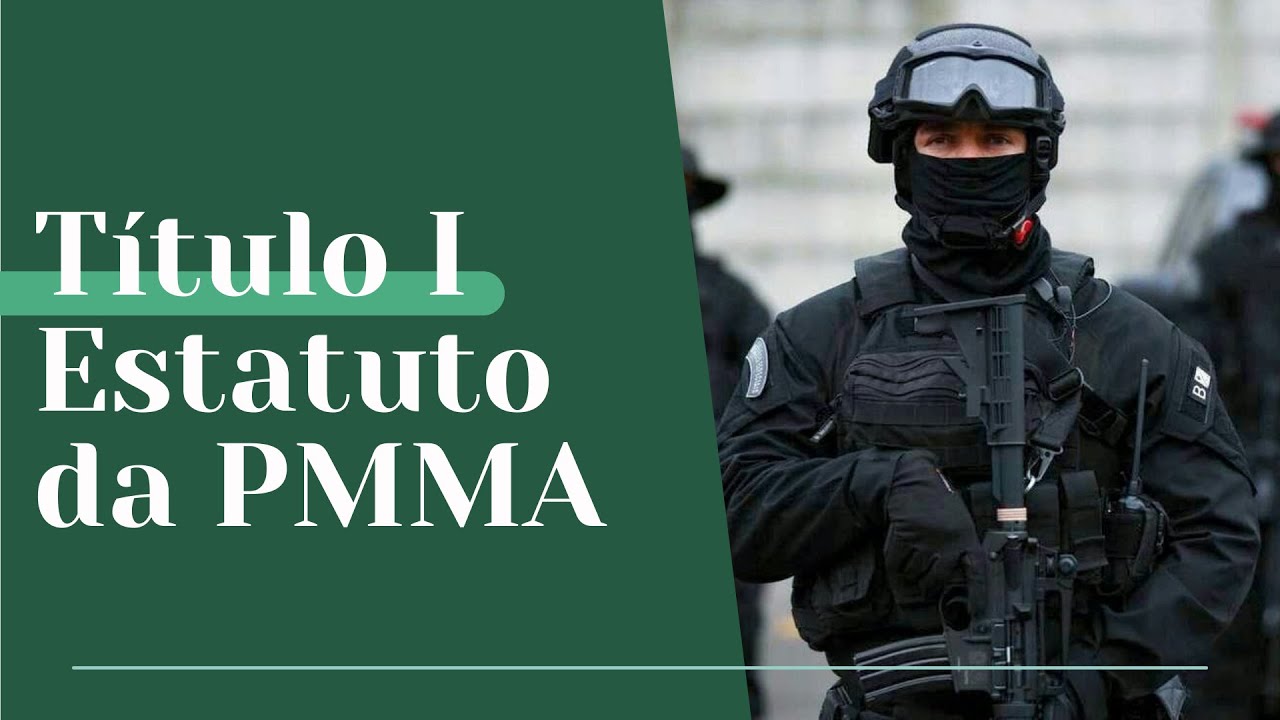 ESTATUTO DA POLÍCIA MILITAR, Lei nº 6.513/95 - TÍTULO I
