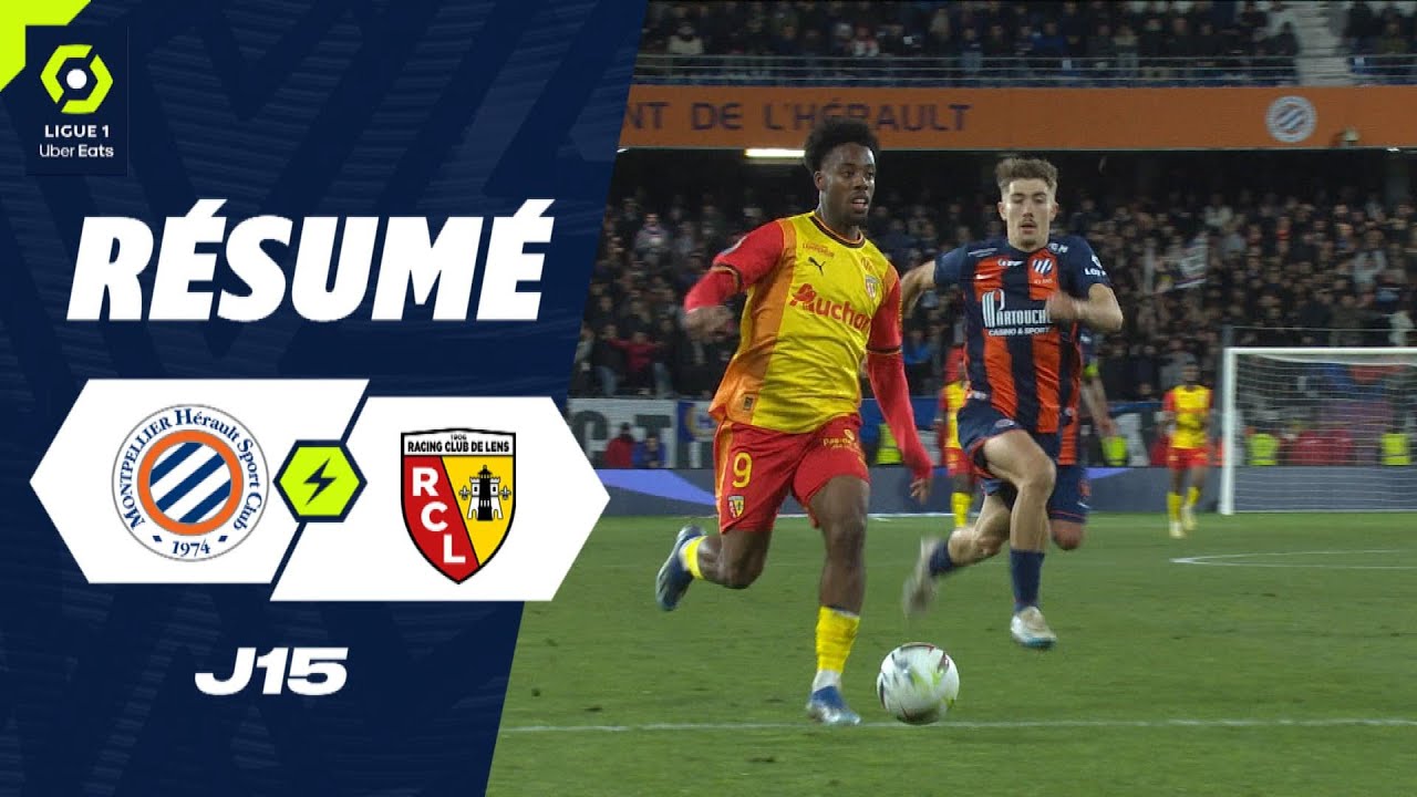 MONTPELLIER H&Eacute;RAULT SC - RC LENS (0 - 0) - R&eacute;sum&eacute; - (MHSC - RCL) / 2023-2024