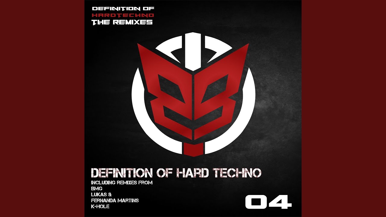 Definition of Hard Techno (Lukas & Fernanda Martins Remix)