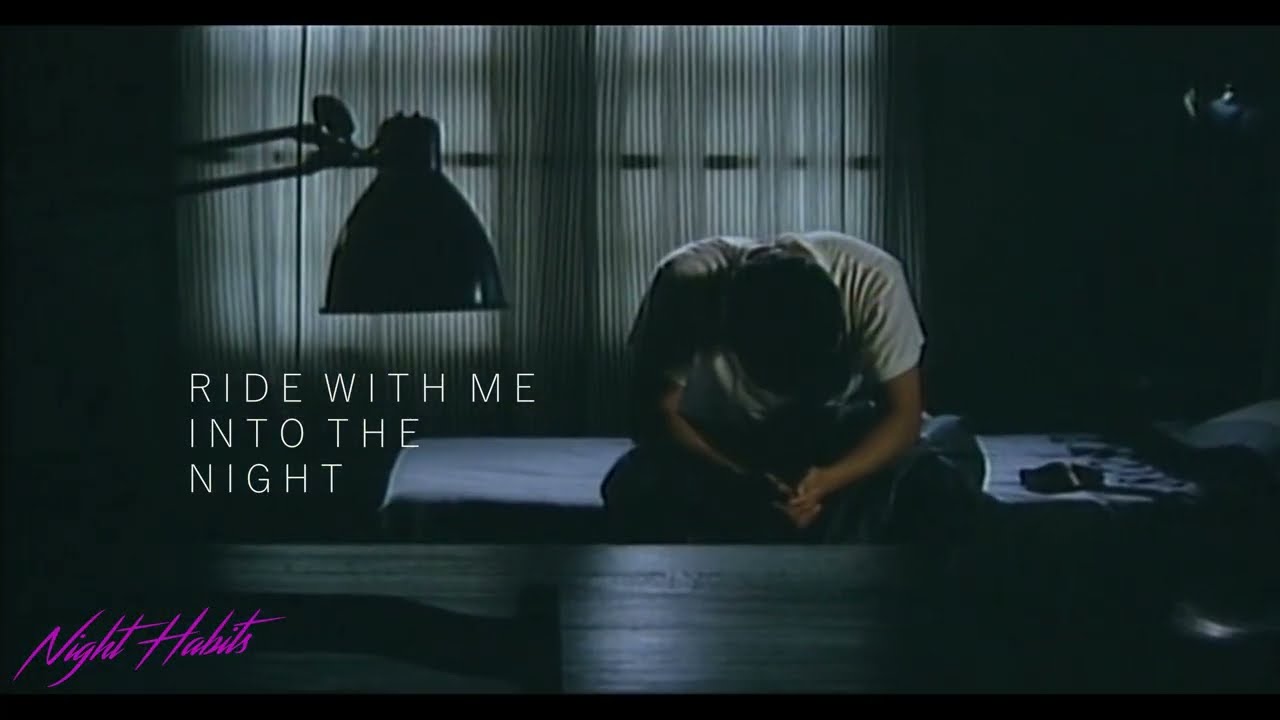 Night Habits - Ride With Me Into The Night (Music Video)