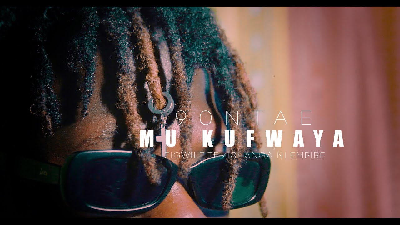 90NTAE   MU KU FWAYA (OFFICIAL VIDEO)