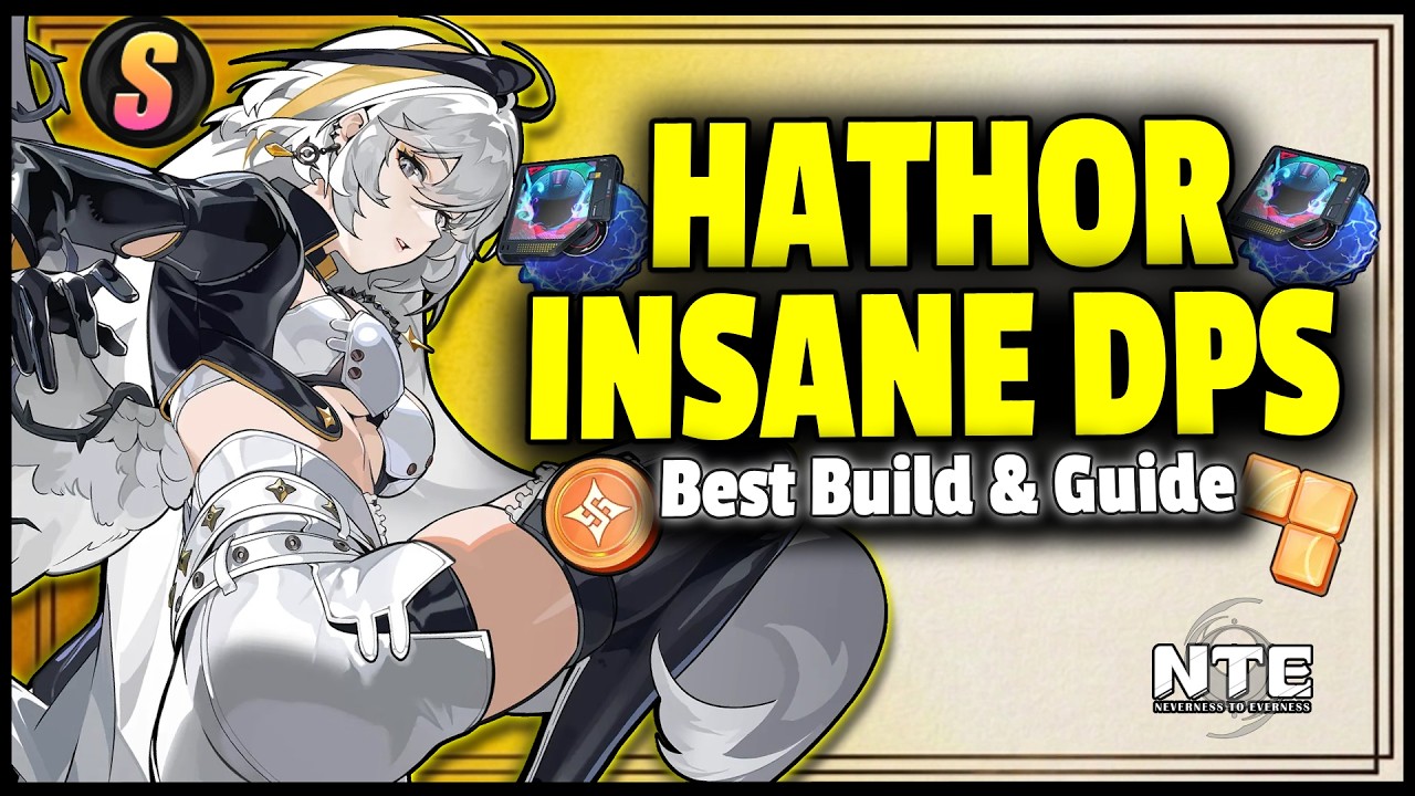 Hathor Guide &ndash; Best Build, Teams & How Good Is She? | Neverness to Everness