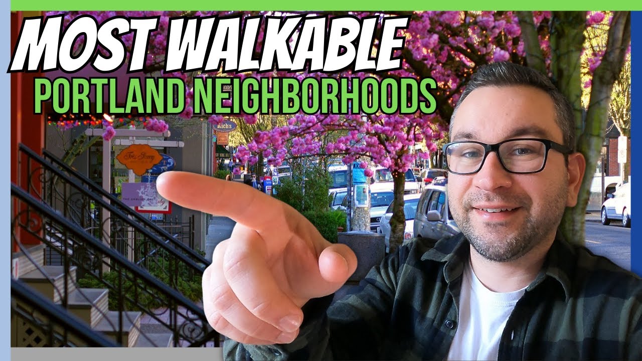 MOST Walkable Portland Neighborhoods To Live [TOP 8]