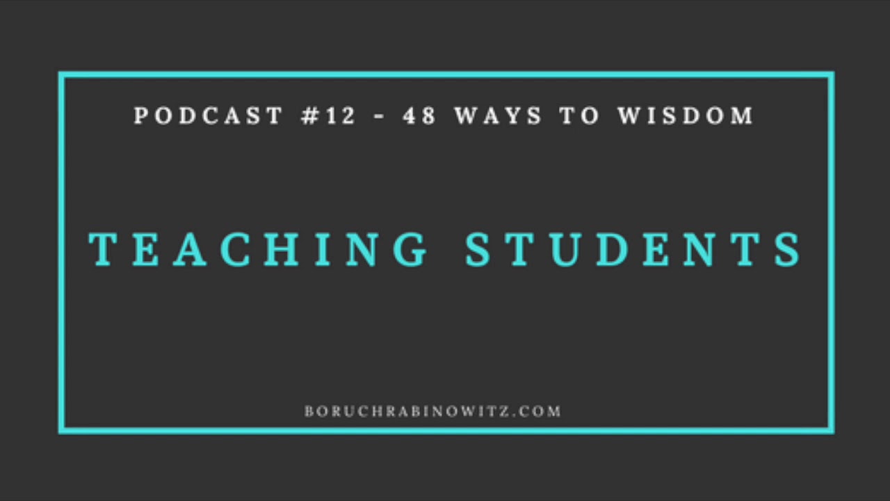 #12: 48 Ways of Wisdom - Students