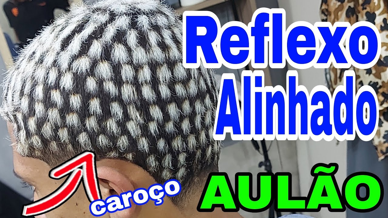 como fazer REFLEXO ALINHADO, caroço passo a passo (AULÃO)