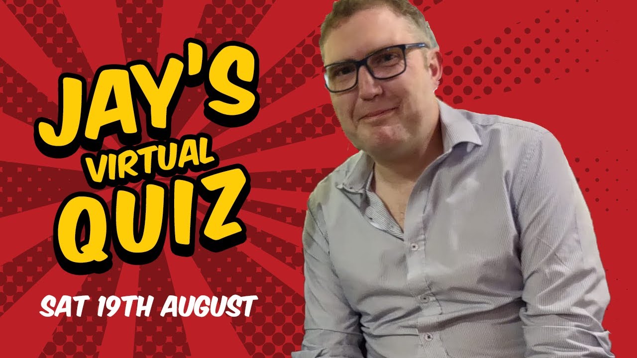 Virtual Pub Quiz, Saturday 19th August