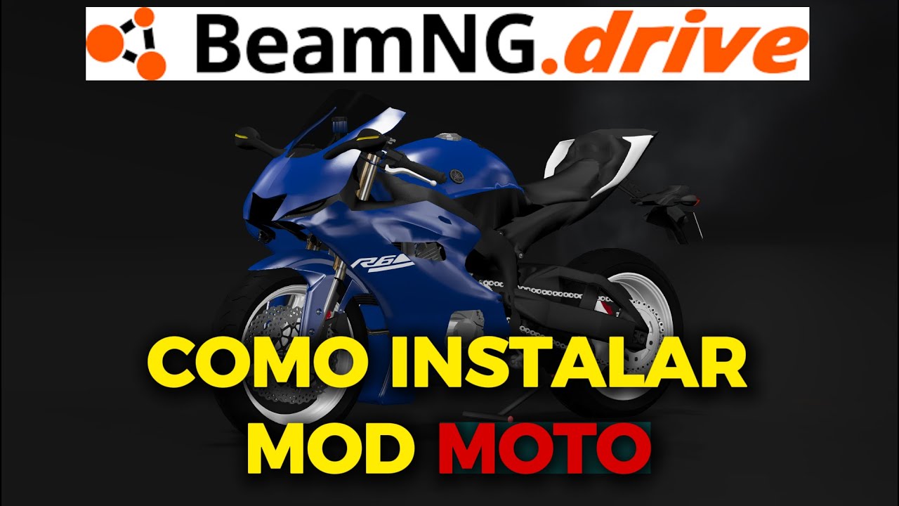 Como Instalar MODS no BeamngDrive de MOTO