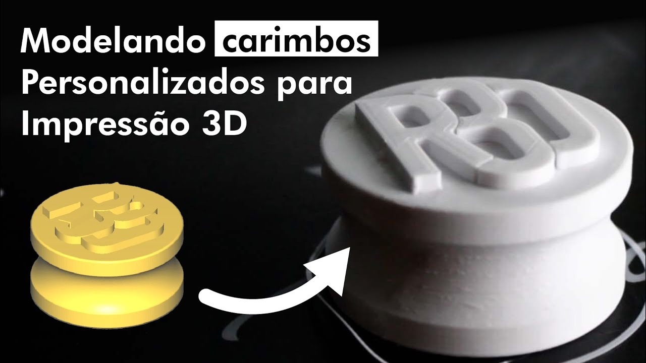Modelando CARIMBOS PERSONALIZADOS para impressão 3D