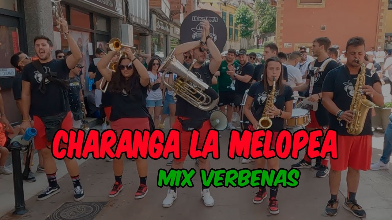 Charanga La Melopea - MIX VERBENAS - #Candás2024
