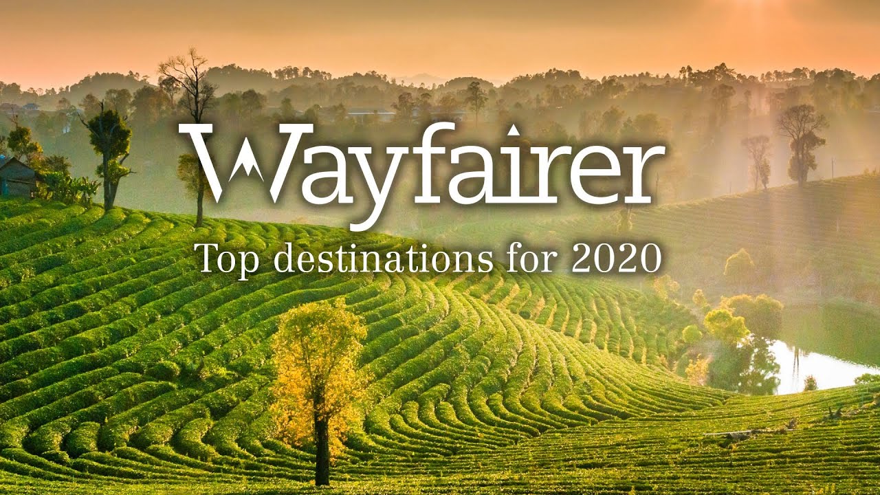 Top Travel Destinations 2020| Wayfairer Travel