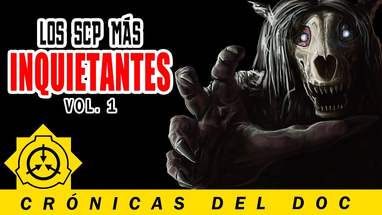 LOS SCP MÁS INQUIETANTES Vol.1 | CRÓNICAS DEL DOC