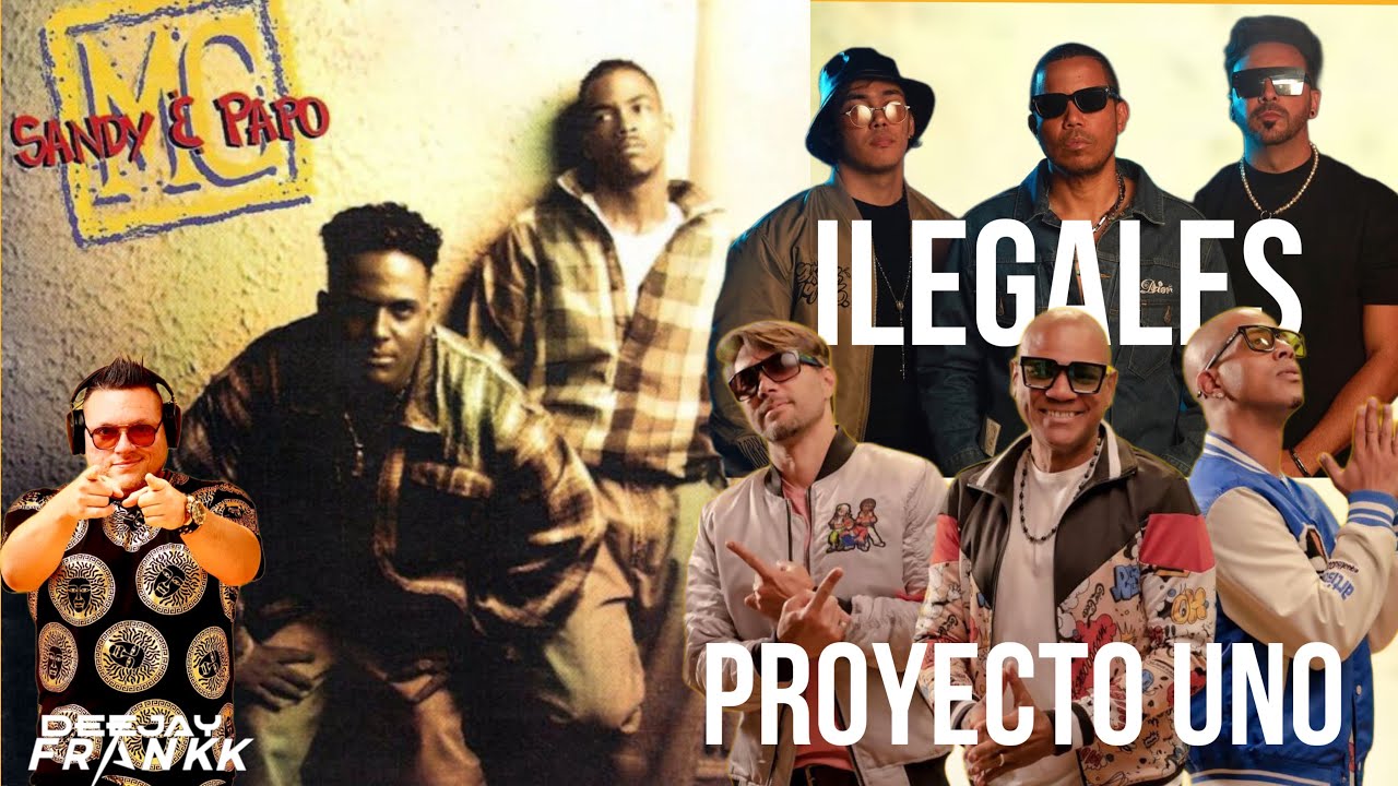 PROYECTO UNO - SANDY & PAPO - ILEGALES - MERENGUE MIX - DEEJAY FRANKK