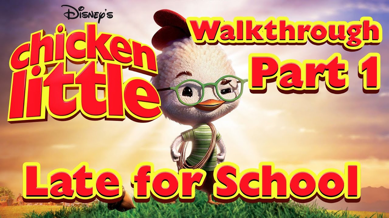 Disney's Chicken Little | Gameplay/Walkthrough Part 1 - Late for School