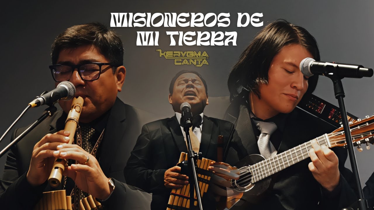 Kerygma Canta EN VIVO - Misioneros de mi tierra