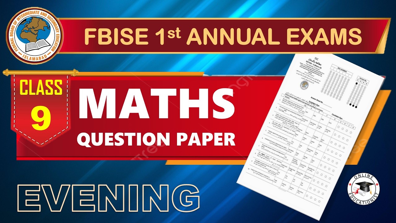 Today FBISE 9th Maths Question Paper | First Annual Exams 2025 | Complete Paper 9th Maths