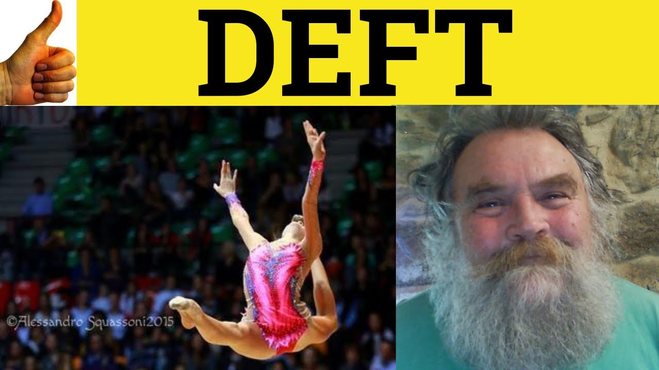 🔵 Deft Deftly Deftness  Deft Meaning   Deftly Examples   Deftness Defined   GRE 3500 Vocabulary