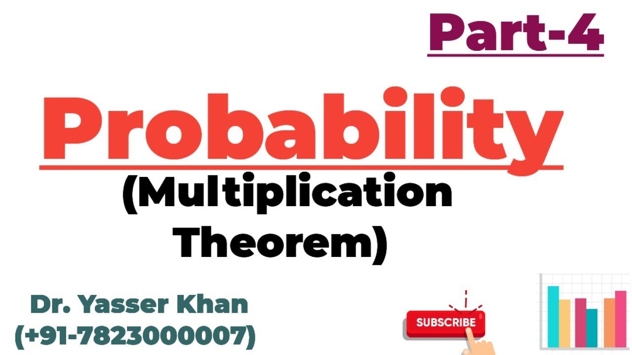 Probability - Multiplication Theorem (Part-4)
