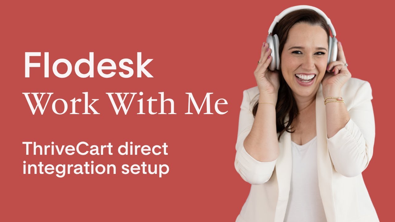 Flodesk Work With Me: Flodesk x ThriveCart Integration