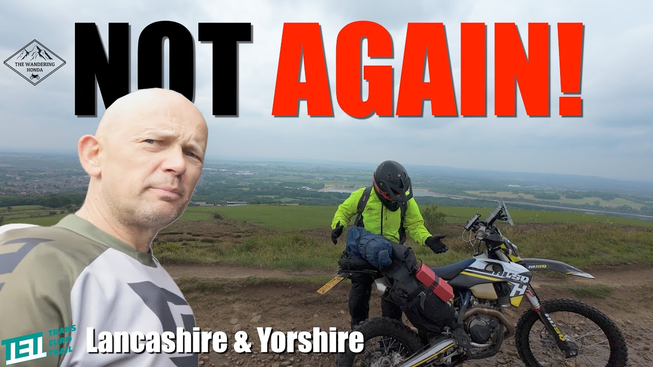 Ep1  Trans Euro Trail UK   Motorcycle Adventure Through Lancashire and Yorkshire