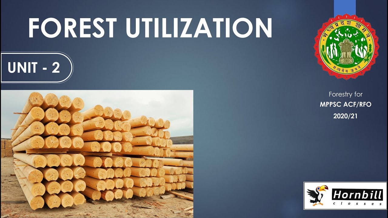 36. MPPSC | Unit-2 | Forest Utilization (part-1)