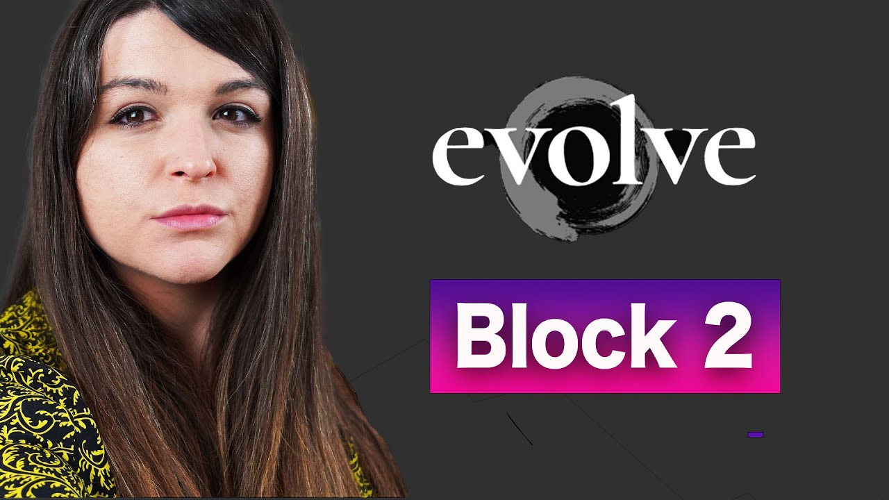 Evolve Artist Review | Block 2 - Challenges, pros/cons, etc