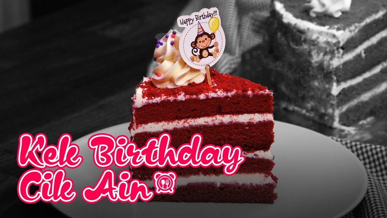 Cik Ain buat kek birthday sendiri je - Kek Red Velvet