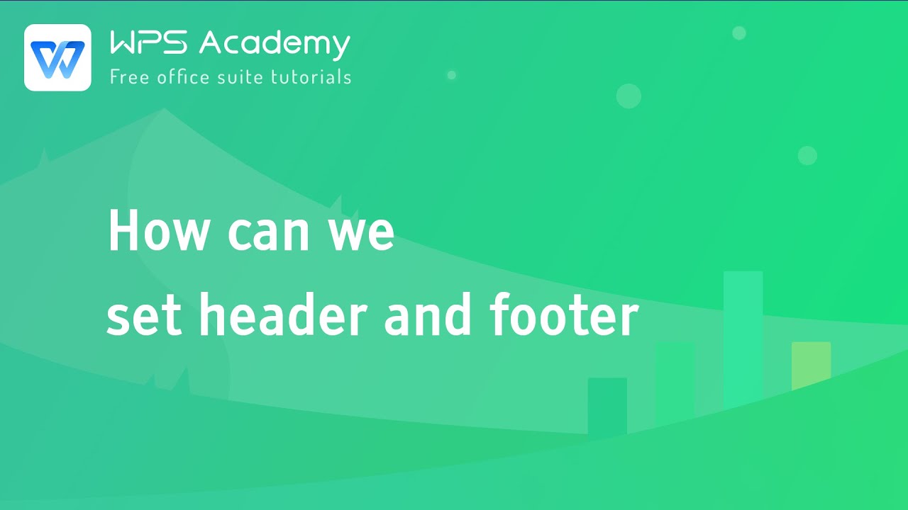 [WPS Academy] 1.0.3 Excel:How can we set header and footer