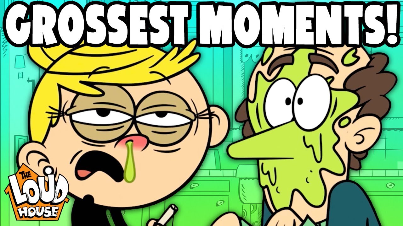 GROSSEST Loud House & Casagrandes Moments 🤢 | The Loud House