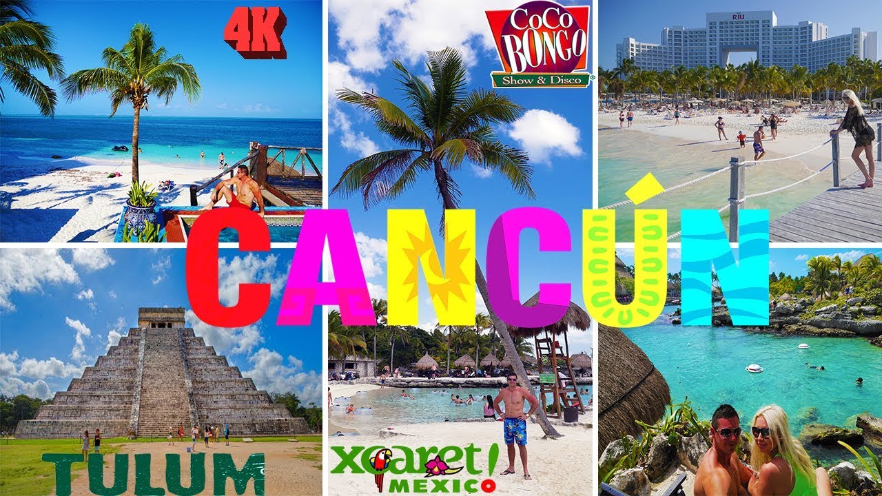 CANCUN - MEXICO 4K TOP ATTRACTIONS