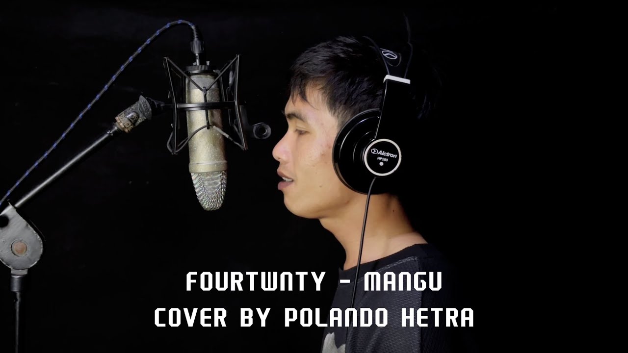 Fourtwnty - Mangu (Cover by Polando Hetra)
