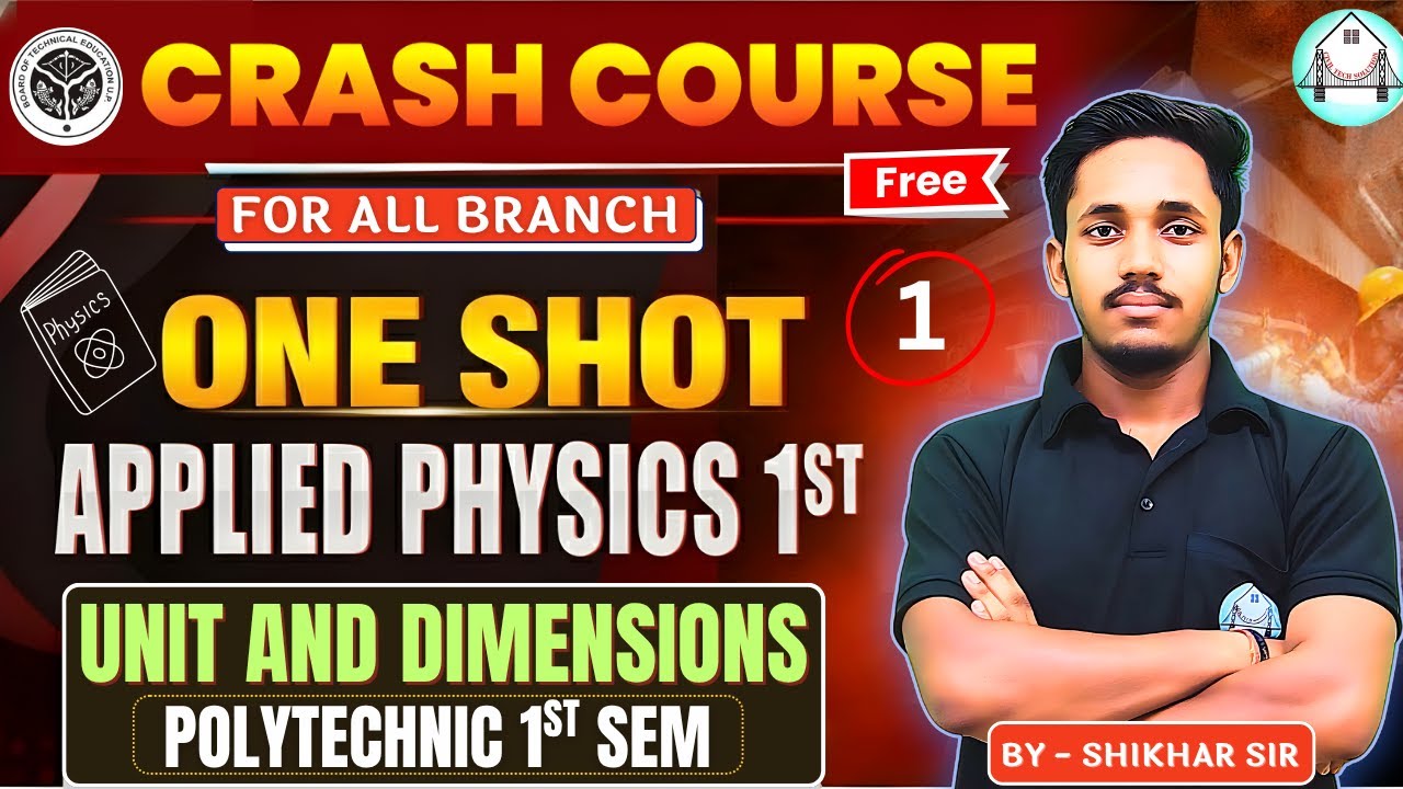 🔥UP Polytechnic First Semester | Crash Course | Applied Physics 1st | Ch-1 | Unit and Dimensions