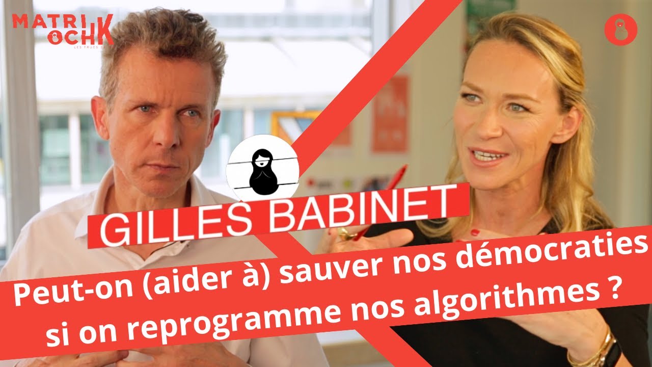 Gilles Babinet : Peut-on (aider à) sauver nos démocraties si on reprogramme nos algorithmes ?