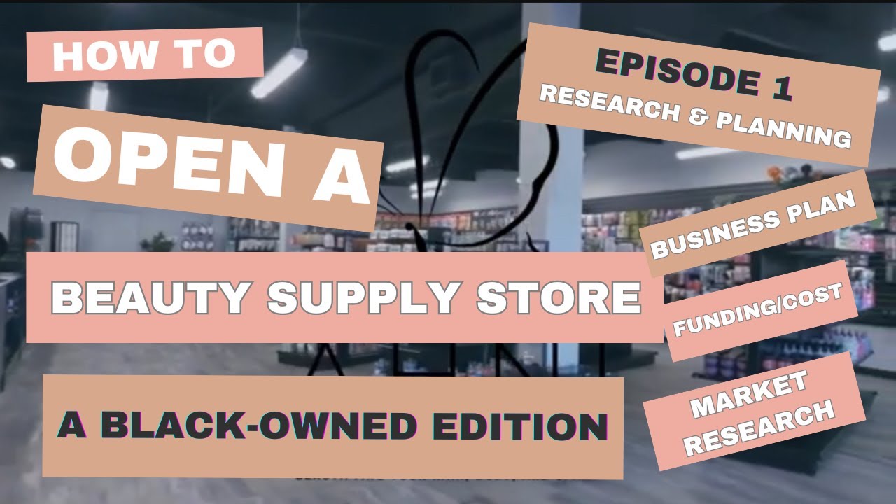 Episode 1: Building A Black-owned Beauty Supply Empire - The Research Phase