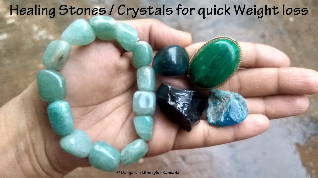 Healing Stones/ Crystals for Quick Weight Loss | ತ್ವರಿತ ತೂಕ ನಷ್ಟಕ್ಕೆ ಹೀಲಿಂಗ್ ಸ್ಟೋನ್ಸ್ / ಕ್ರಿಸ್ಟೇಲ್ಸ್