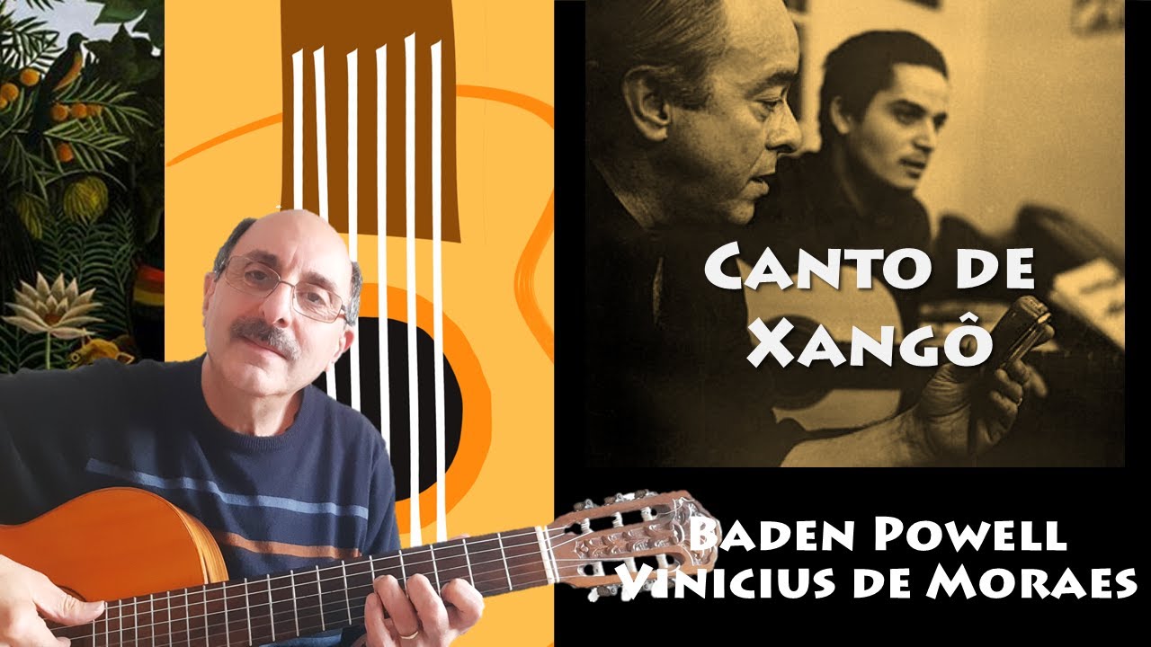 Canto De Xangô (Guitar Instrumental) - Afro Samba by Baden Powell and Vinicius De Moraes