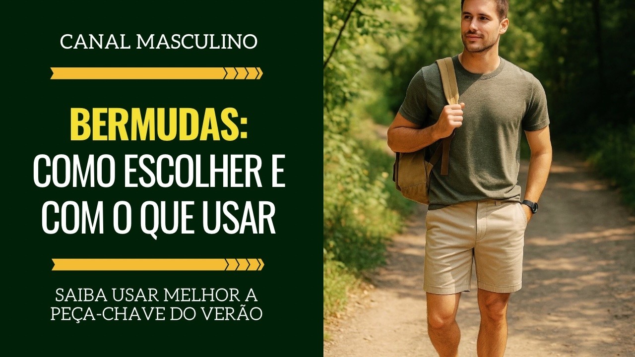Bermudas masculinas: guia de como comprar e com que roupas e calçados usar | Moda Masculina