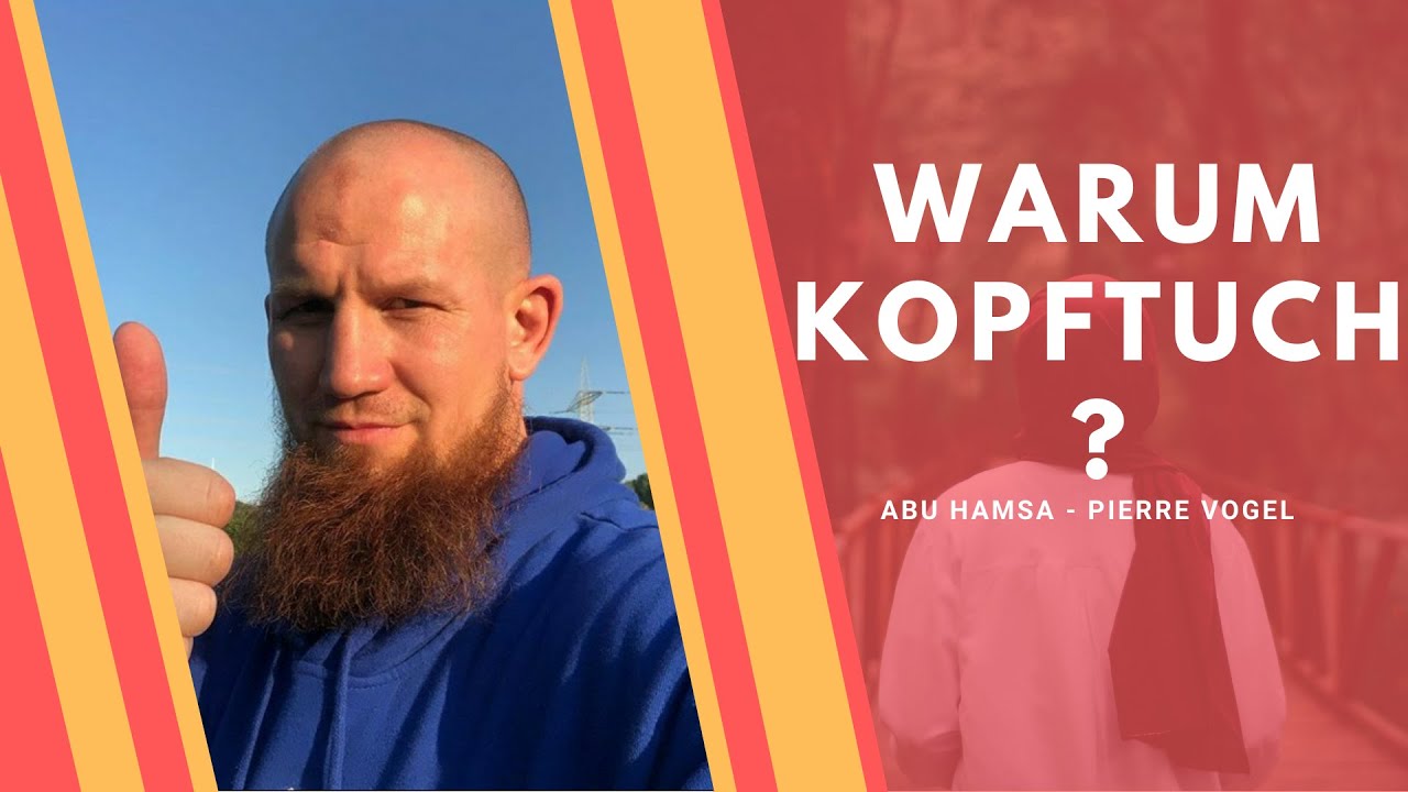 Warum trägt die muslimische Frau das Kopftuch? | Pierre Vogel