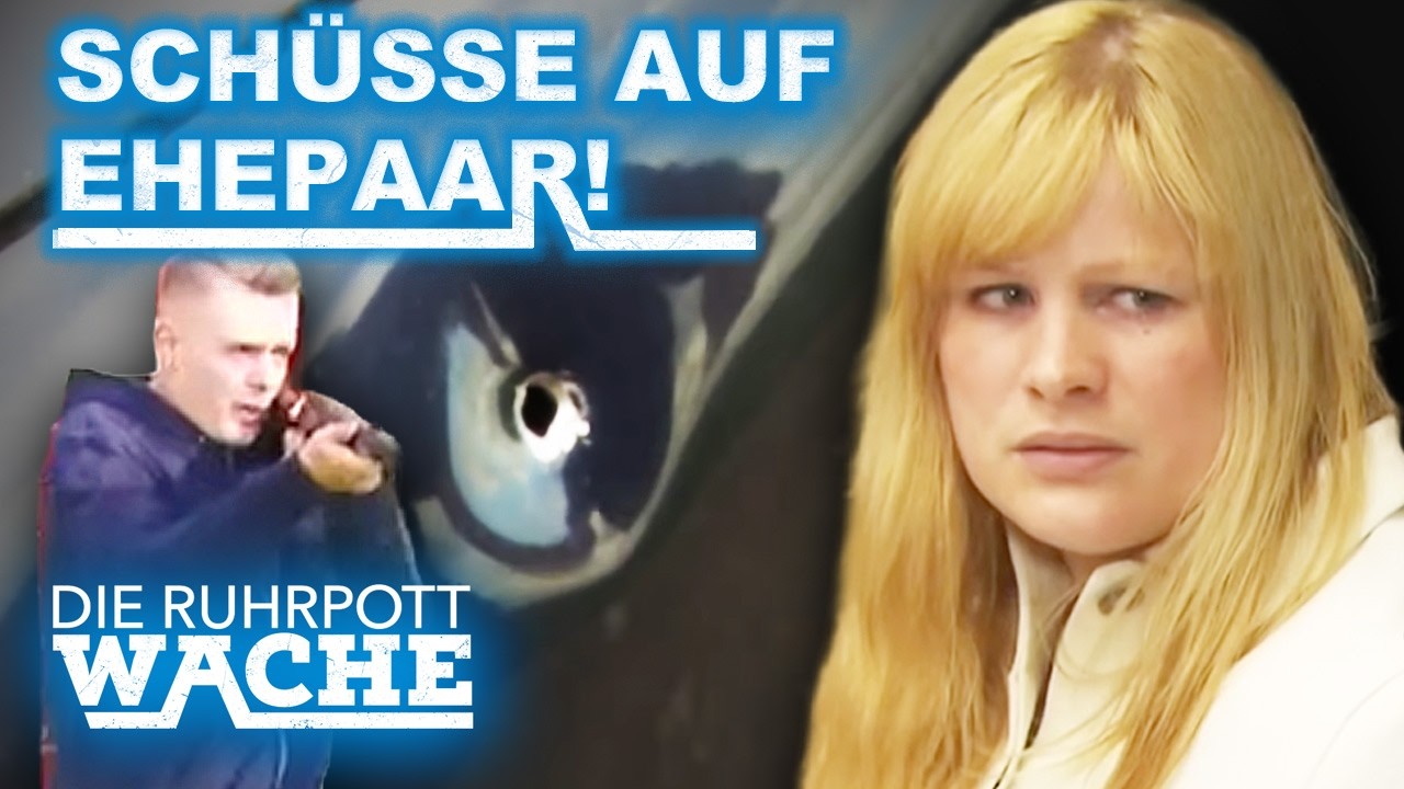 ANSCHLAG auf Ehepaar: SCHUSS trifft Auto auf Landstra&szlig;e | GANZE FOLGE | Die Ruhrpottwache