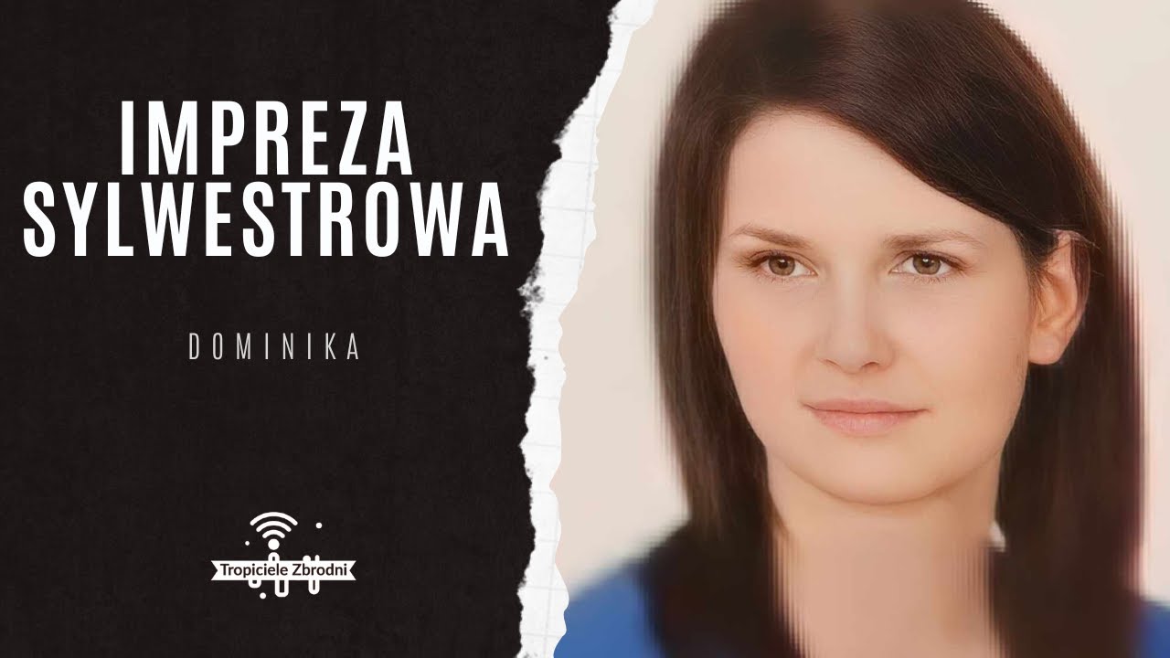 Ostatnia impreza Dominiki