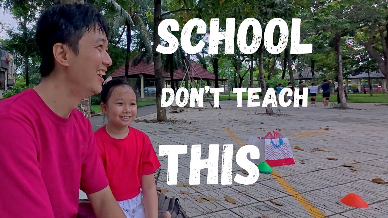 What I teach my daughter that school never will | Life in Vietnam