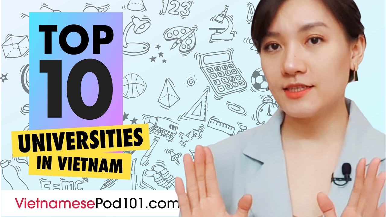 Top 10 Universities in Vietnam | Vietnamese Culture