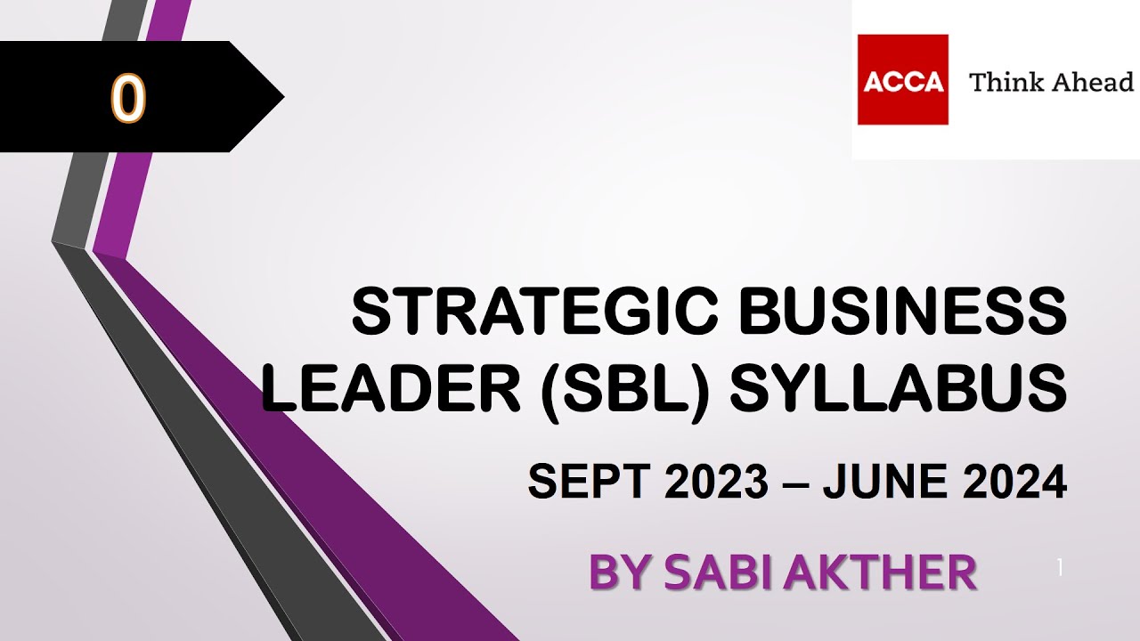 ACCA I Strategic Business Leader (SBL) Syllabus Sept 2023 - June 2024