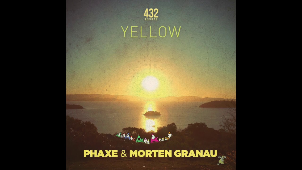 Phaxe & Morten Granau  - Yellow (official audio) 432 Records