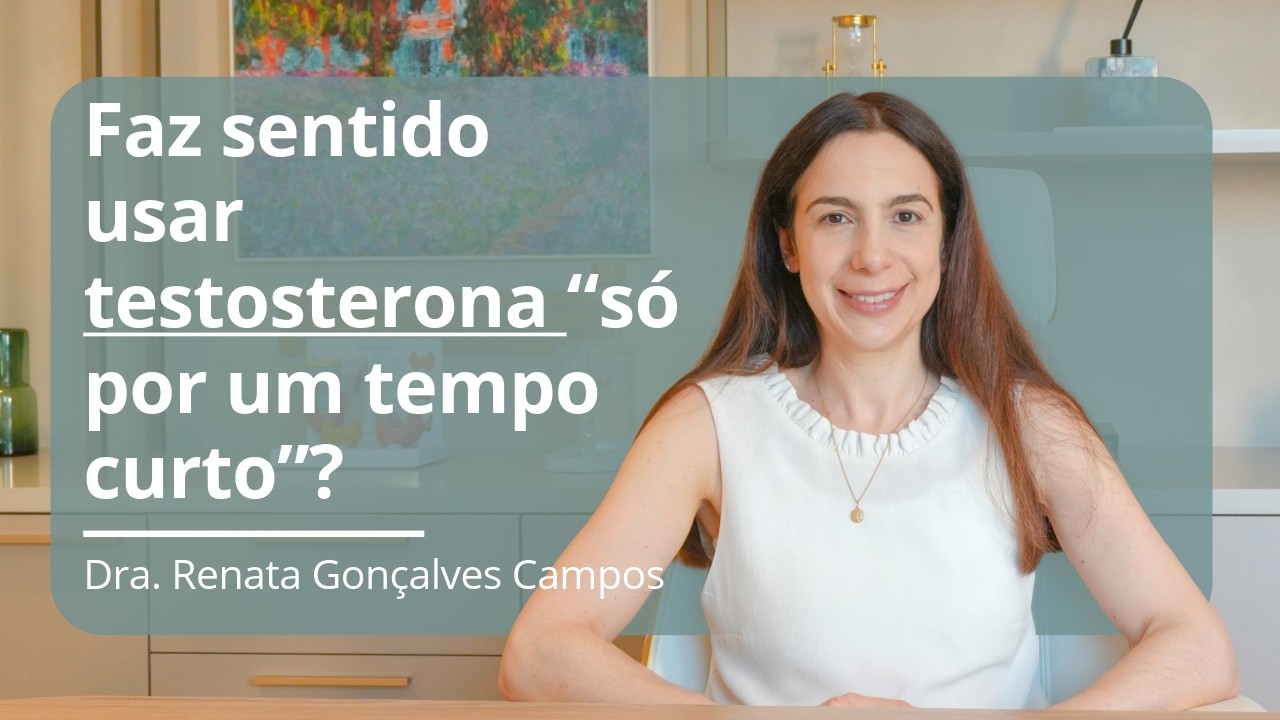 Faz sentido usar testosterona “só por um tempo curto”?