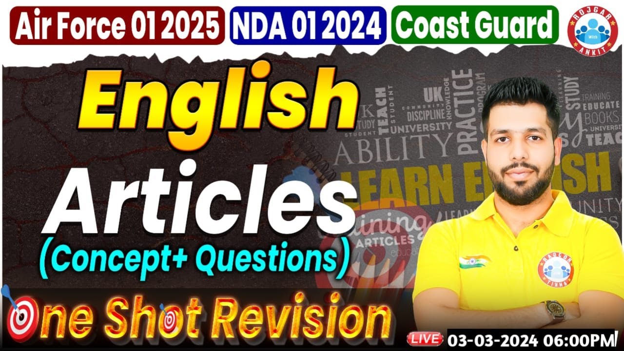 Airforce/NDA/ICG English Classes, Articles Concept, One Shot Revision, English By Anuj Sir