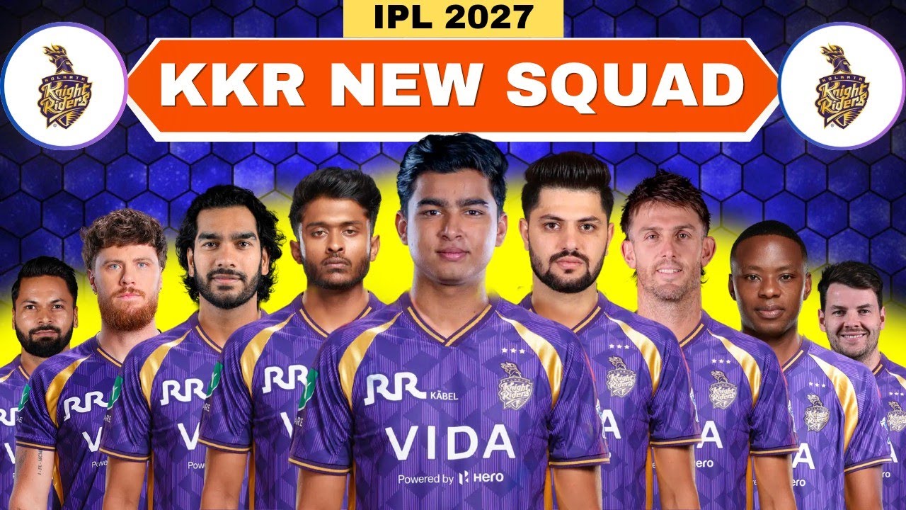 IPL 2027 | Kolkata Knight Riders Team New Squad | KKR Full Squad 2027 | KKR Team 2027 Players List |