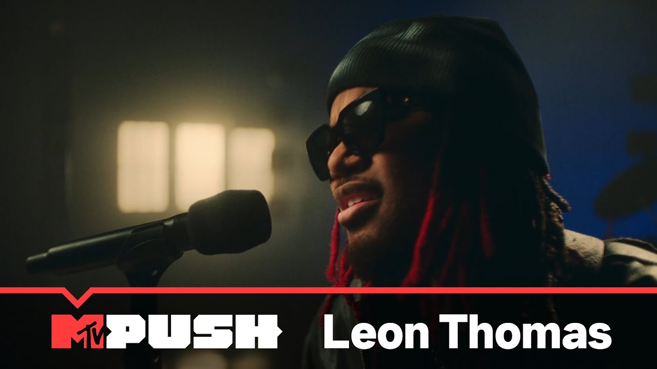 【MTV PUSH】Leon Thomas《VIBES DON'T LIE》Live Performance