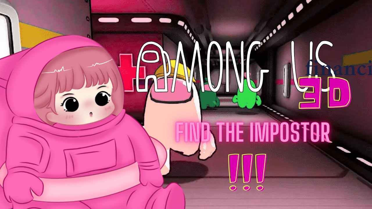 WHO IS THE IMPOSTOR?! - AMONG US 3D