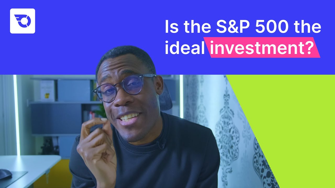 The S&P 500: Investing in one of the world's most popular indices