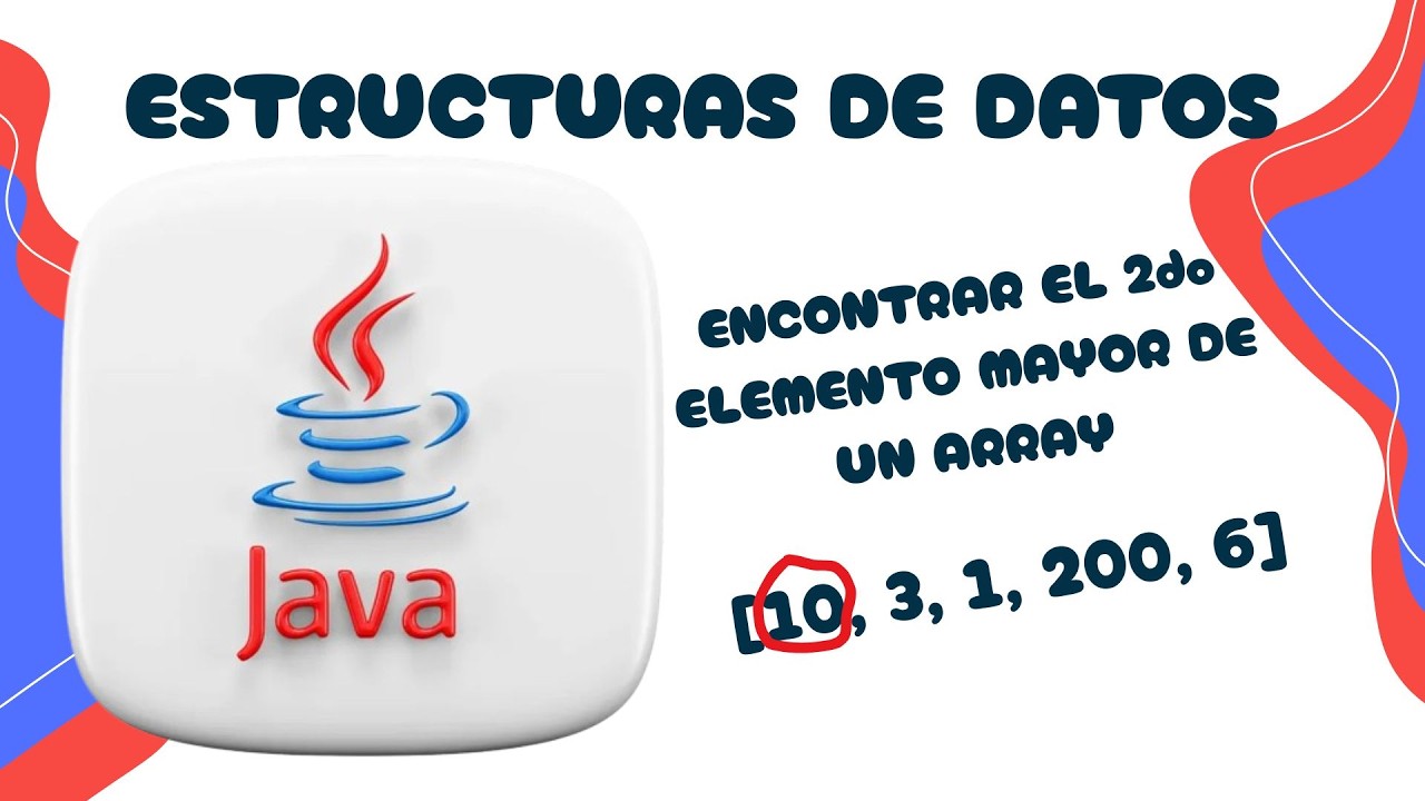 Java: 2do Número MAYOR de un Array (Algoritmo)